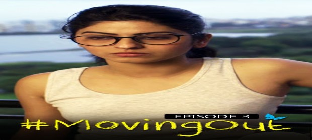 Episode 3 #Moving Out - Episode 3