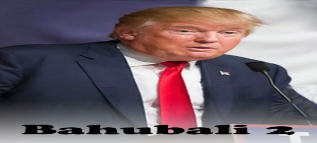 Episode 4 Donald Tatya Trump interview on Bahubali 2