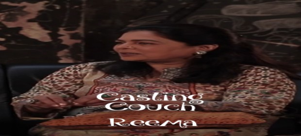 Episode 6 Casting Couch with Reema Lagoo