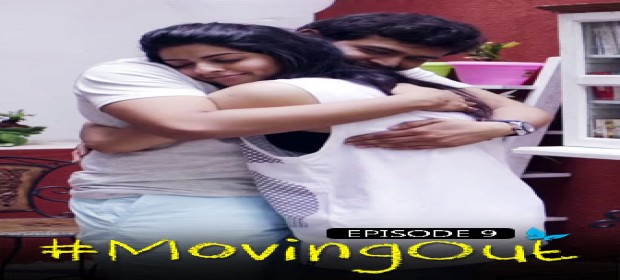 Episode 9 #Moving Out - Episode 9